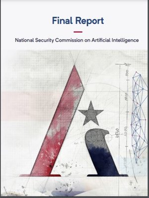 cover image of National Security Commission on Artificial Intelligence Final Report